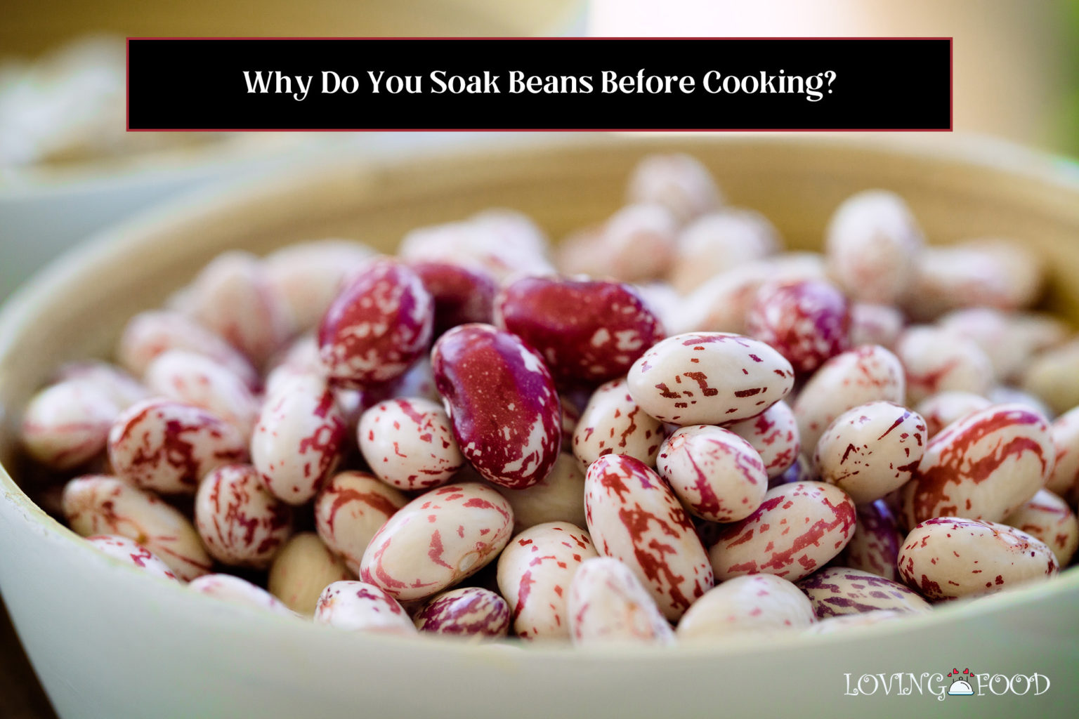 do you have to soak beans before cooking them