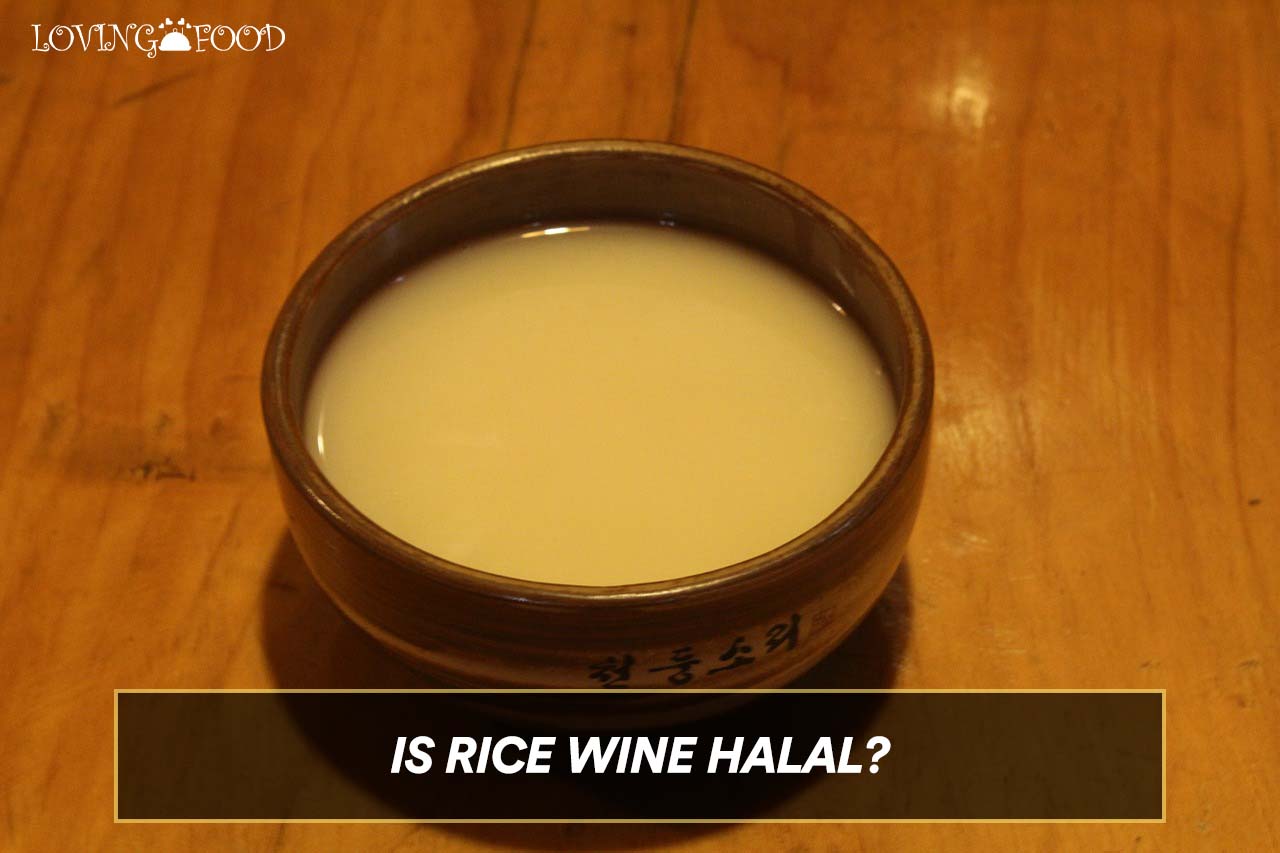 is-rice-wine-halal-what-muslims-need