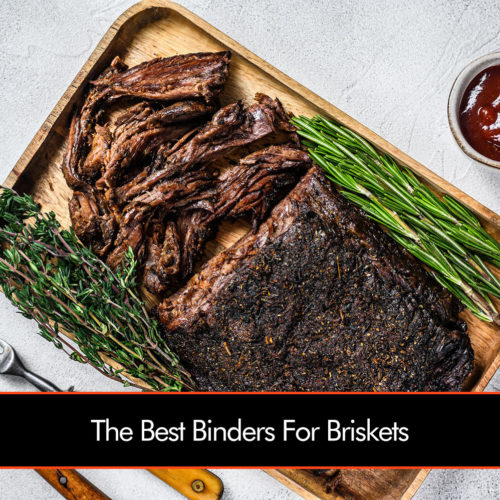 The Best Binders For Briskets