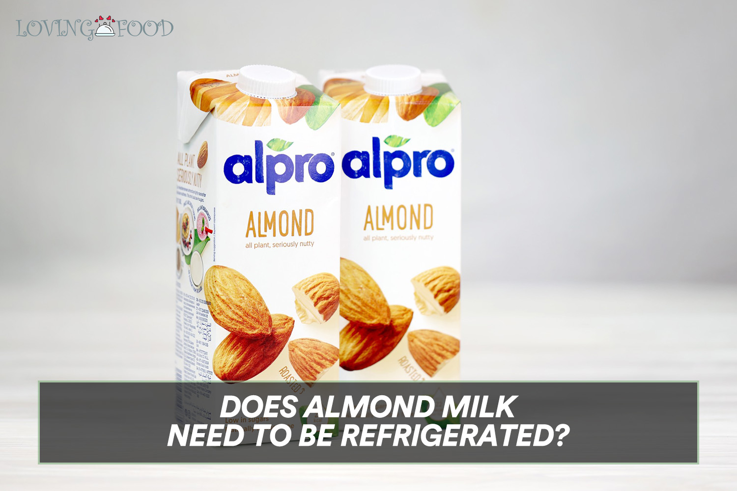 Does Almond Milk Need to be Refrigerated? A Comprehensive Guide to Storage and Shelf Life