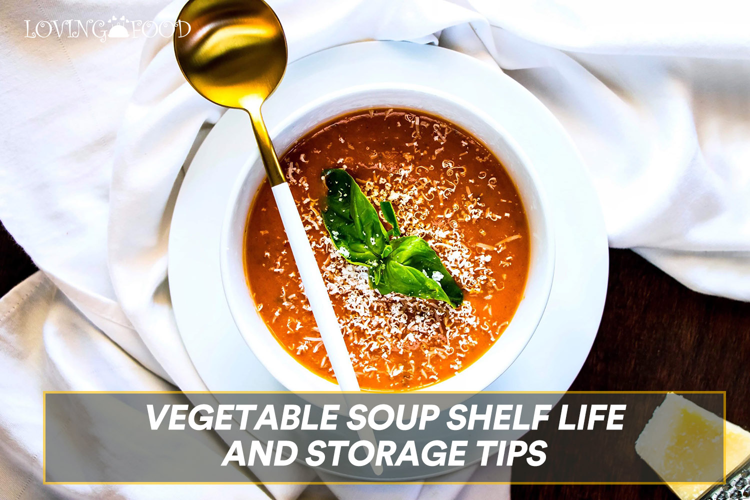 Vegetable Soup Shelf Life And Storage Tips Loving Food