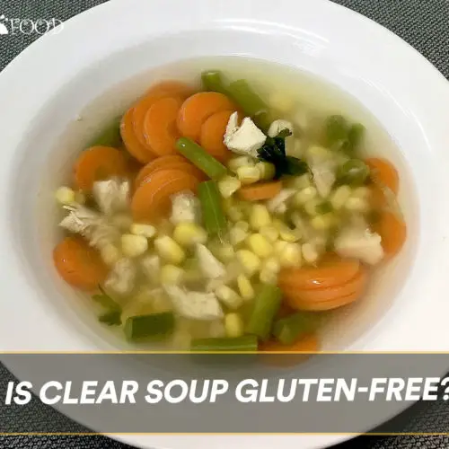 Is Clear Soup Gluten-Free?