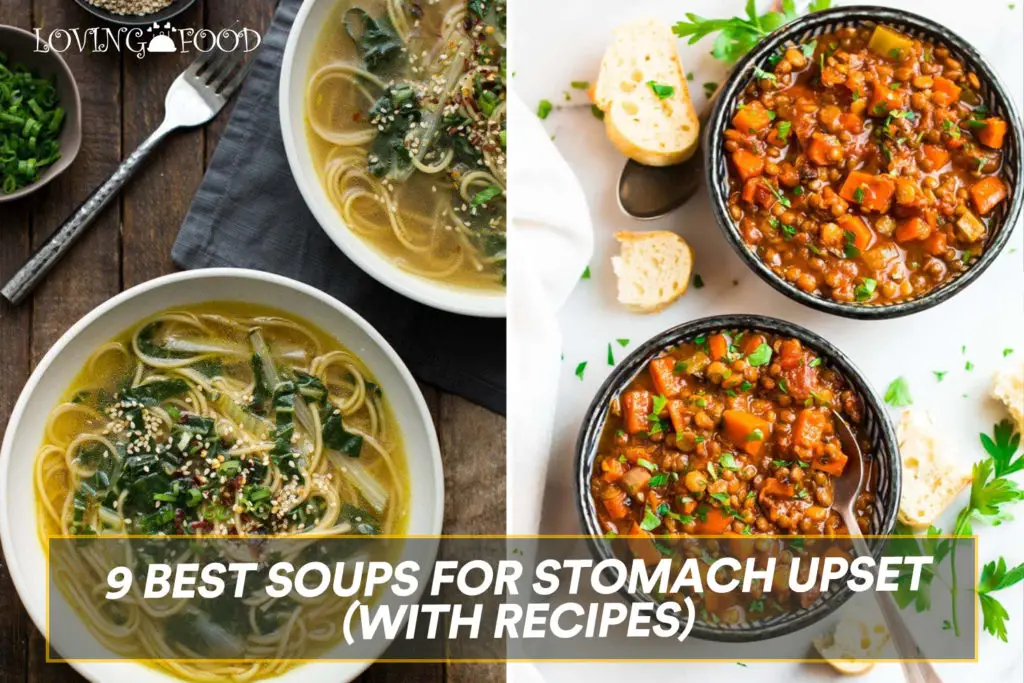 9 Soups For Stomach Upset (With Recipes)