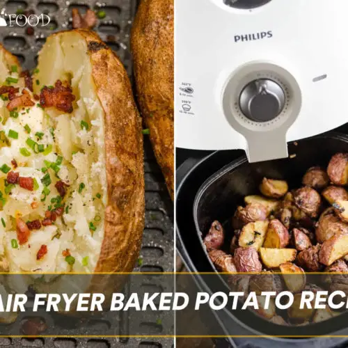 Air Fryer Baked Potato Recipes
