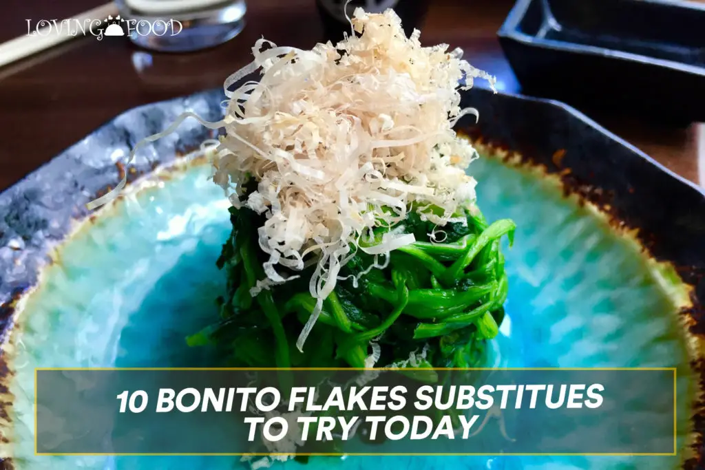 10 Bonito Flakes Substitutes to Try Today