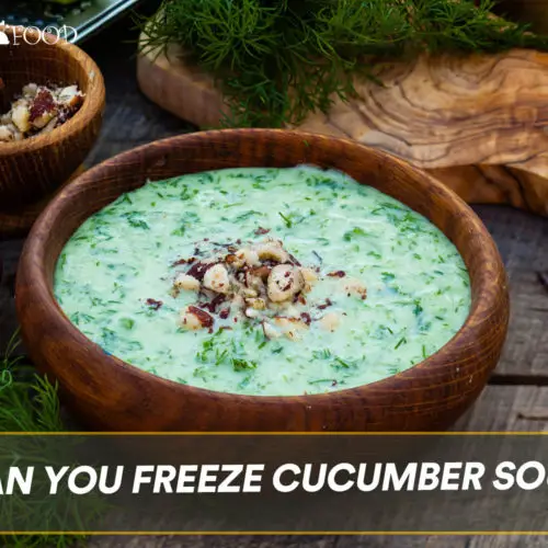 Can You Freeze Cucumber Soup?