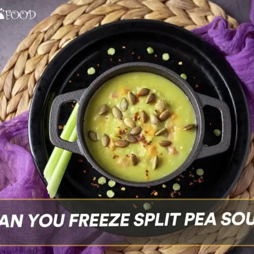 Can You Freeze Split Pea Soup?