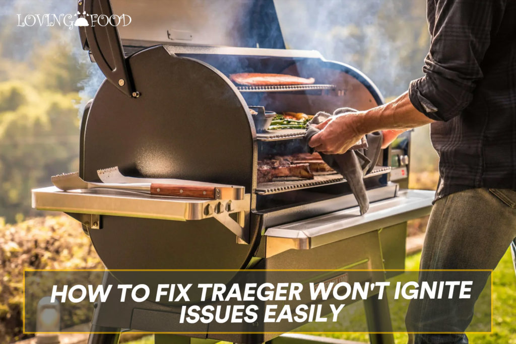 Fix Traeger Won't Ignite Issues Easily