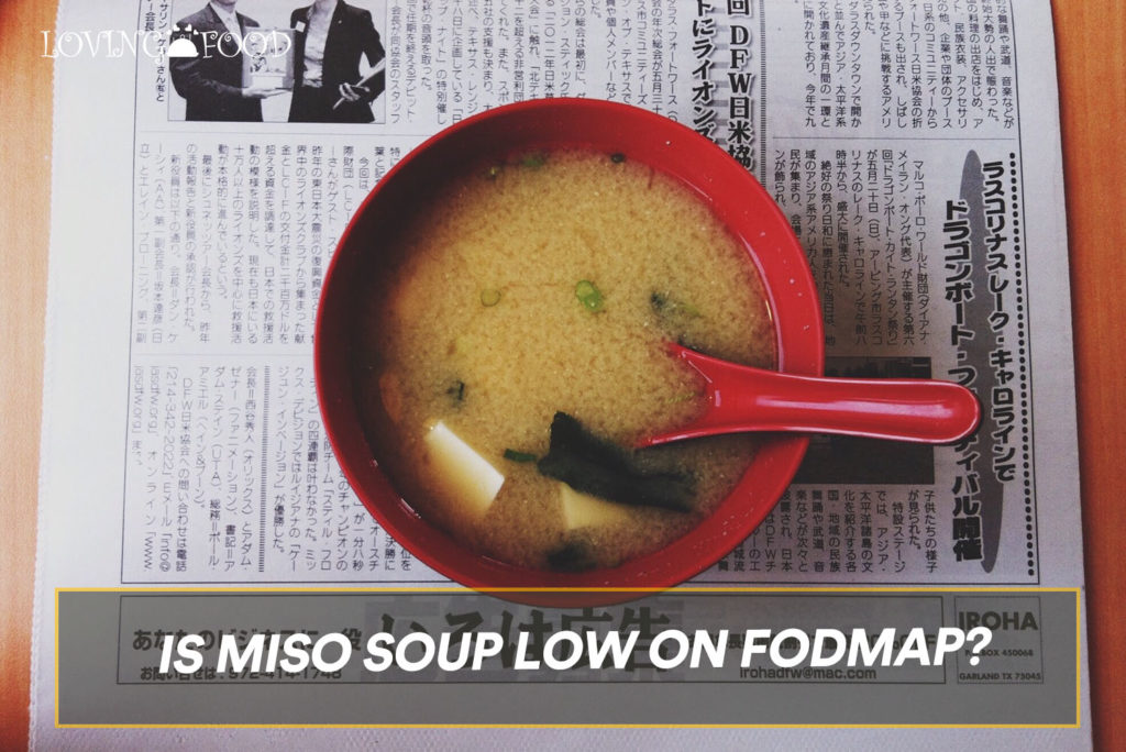 Is Miso Soup Low On FODMAP?