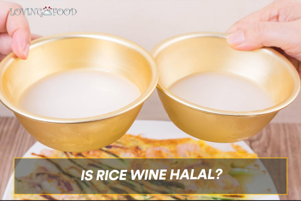 Is Rice Wine Halal?