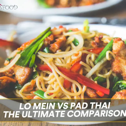 Lo Mein vs Pad Thai: The Ultimate Comparison