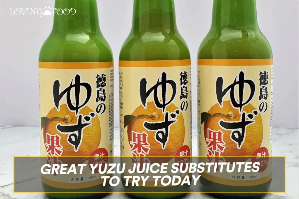 Great Yuzu Juice Substitutes to Try Today