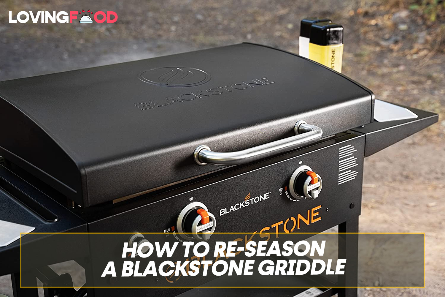 How To Re-SEASON A Blackstone Griddle (Complete Guide) | Loving Food